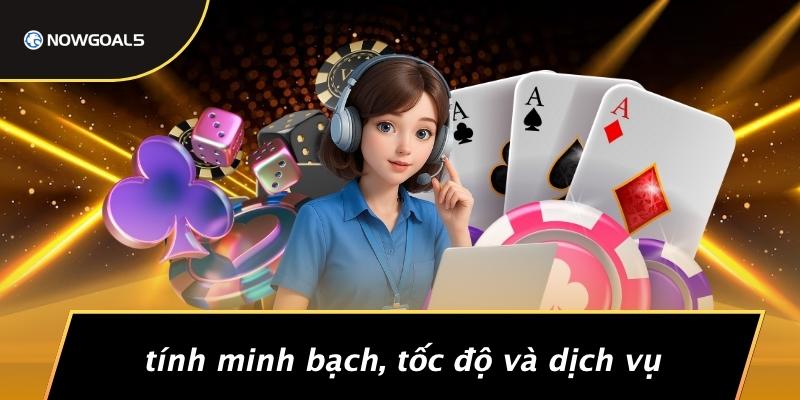 Tính Minh Bạch, Tốc Độ Và Dịch Vụ
