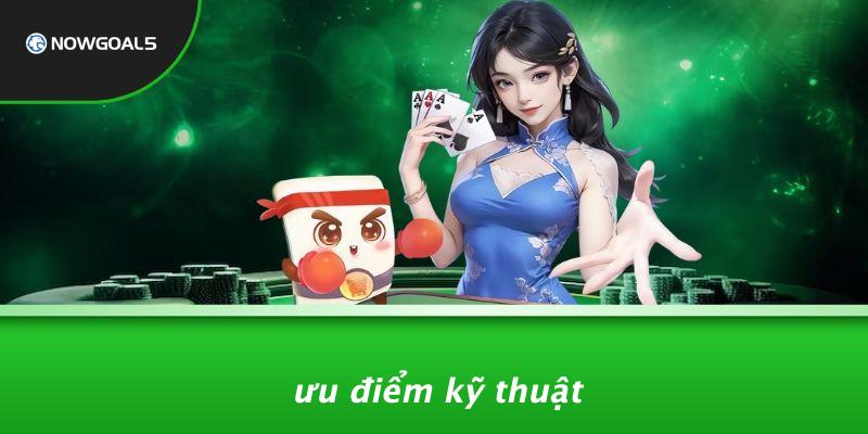 Ưu Điểm Kỹ Thuật